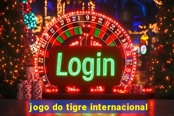 jogo do tigre internacional